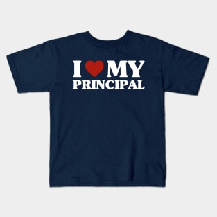 I love my principal Kids T-Shirt